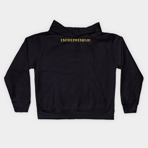 entrepreneur Kids Hoodie by vaporgraphic